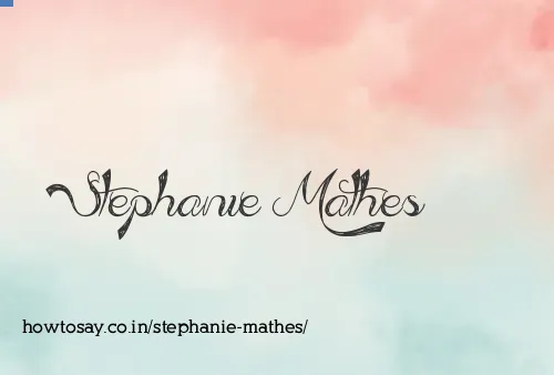 Stephanie Mathes