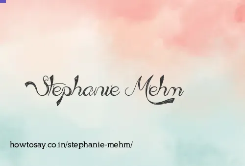 Stephanie Mehm