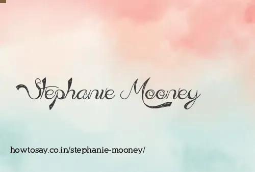 Stephanie Mooney