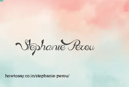 Stephanie Perou