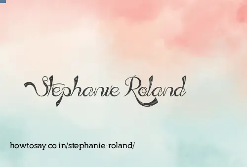 Stephanie Roland