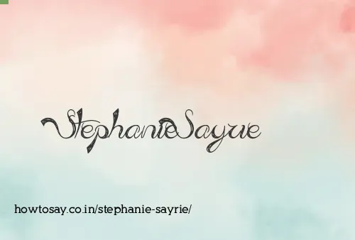 Stephanie Sayrie