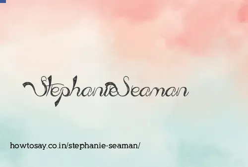 Stephanie Seaman