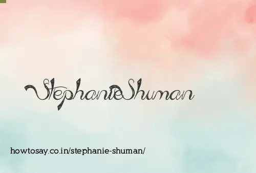 Stephanie Shuman