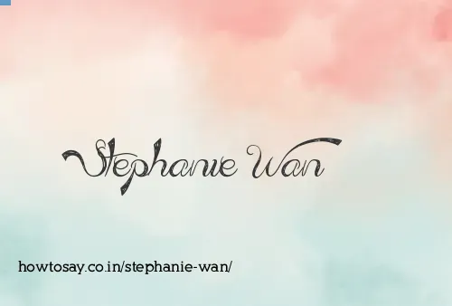 Stephanie Wan