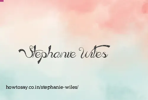Stephanie Wiles