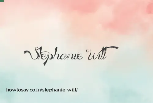 Stephanie Will