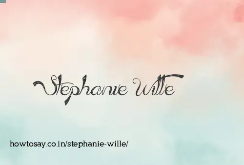 Stephanie Wille