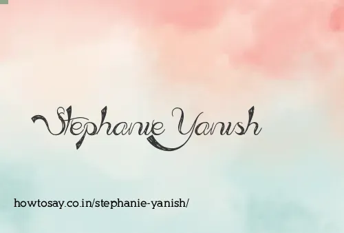 Stephanie Yanish