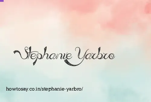 Stephanie Yarbro