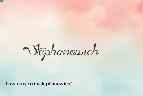 Stephanowich