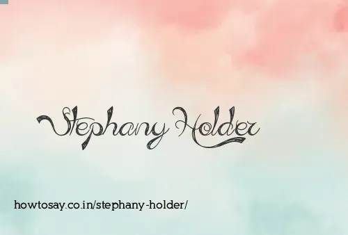 Stephany Holder