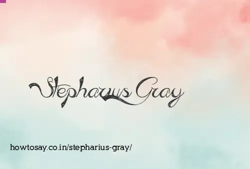 Stepharius Gray