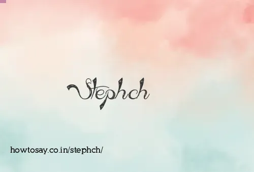 Stephch