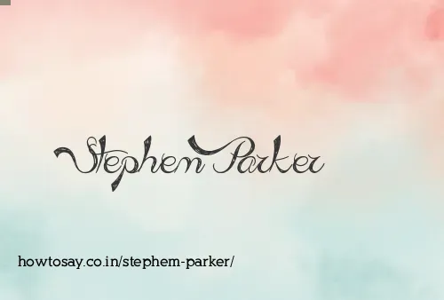 Stephem Parker
