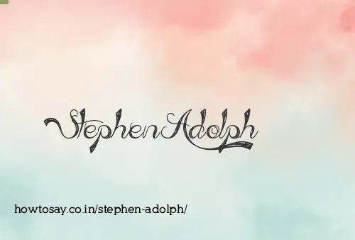 Stephen Adolph