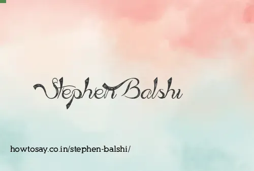 Stephen Balshi