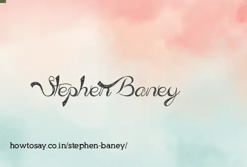 Stephen Baney