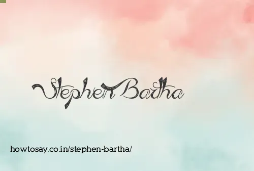 Stephen Bartha
