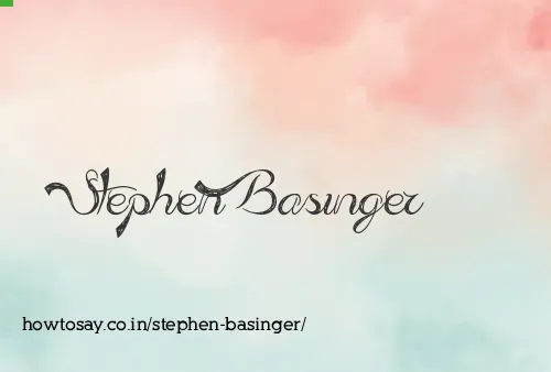 Stephen Basinger