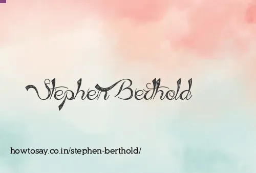 Stephen Berthold