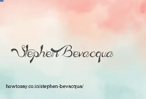 Stephen Bevacqua