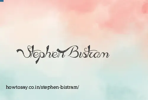 Stephen Bistram