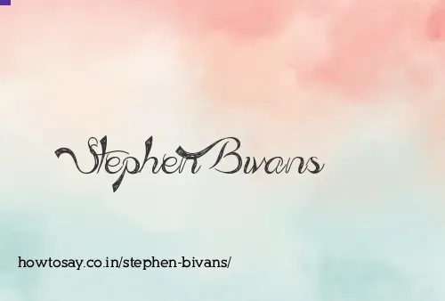 Stephen Bivans