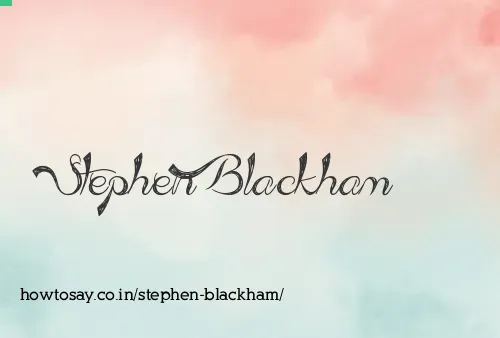 Stephen Blackham