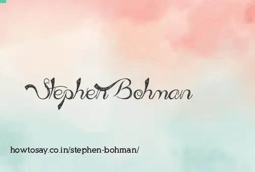 Stephen Bohman