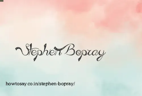 Stephen Bopray