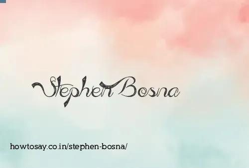 Stephen Bosna