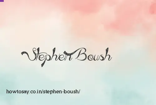 Stephen Boush
