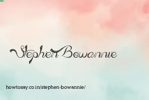 Stephen Bowannie