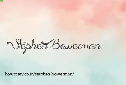 Stephen Bowerman
