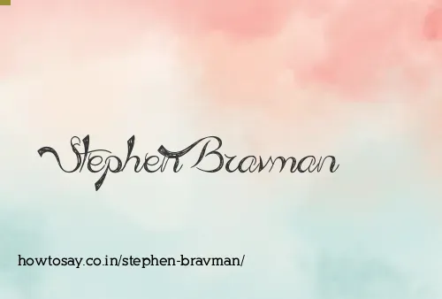 Stephen Bravman