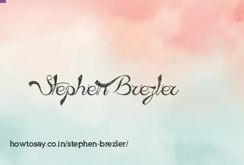 Stephen Brezler