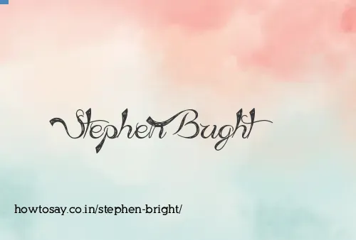 Stephen Bright
