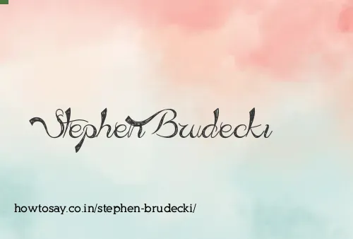 Stephen Brudecki