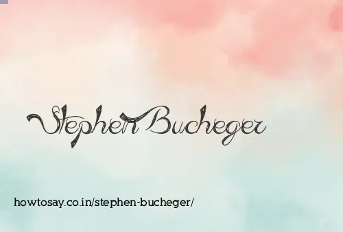 Stephen Bucheger