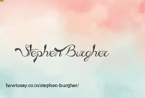 Stephen Burgher