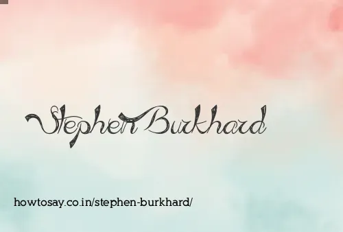 Stephen Burkhard