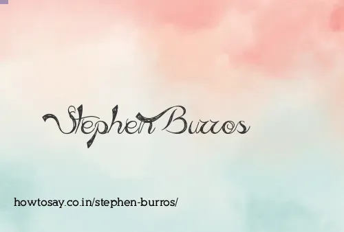 Stephen Burros