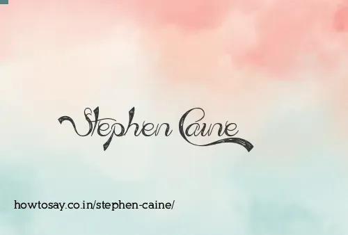 Stephen Caine