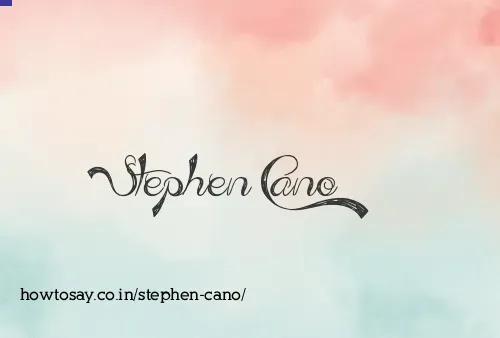 Stephen Cano