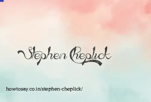 Stephen Cheplick