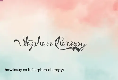 Stephen Cherepy
