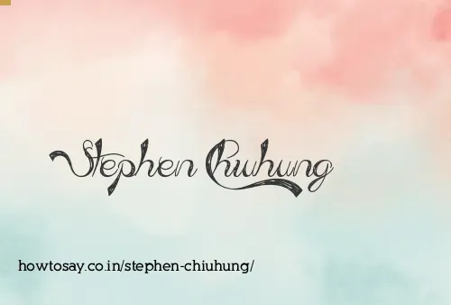 Stephen Chiuhung