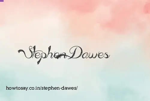 Stephen Dawes