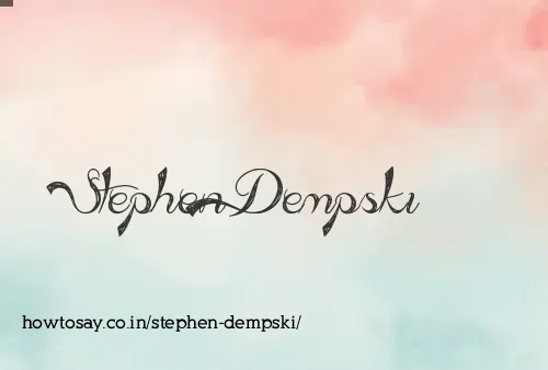 Stephen Dempski